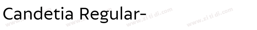 Candetia Regular字体转换
